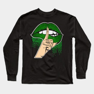 Don't Judge What You Don't Understand Green Lips Long Sleeve T-Shirt
